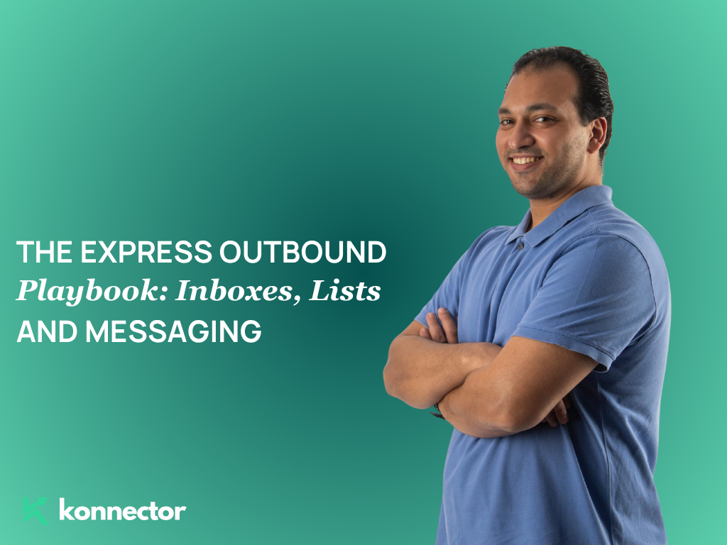 The Express Outbound Playbook: Inboxes, Lists, and Messaging That Work Fast
