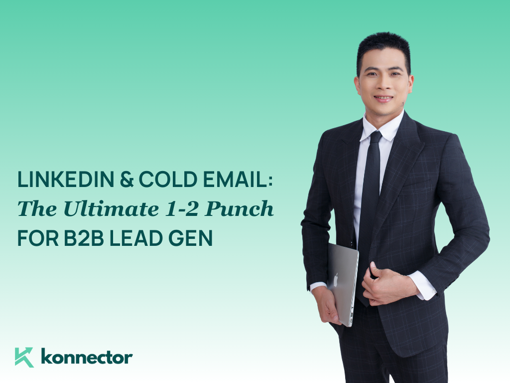 LinkedIn & Cold Email: The Ultimate 1–2 Punch for B2B Lead Gen