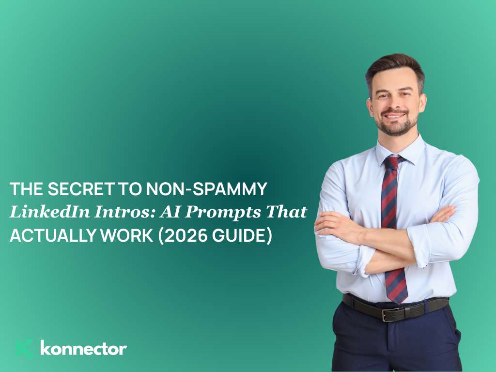 The Secret to Non-Spammy LinkedIn Intros: AI Prompts That Actually Work (2026 Guide)