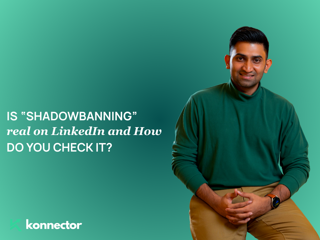 Is “Shadowbanning” Real on LinkedIn, and How Do You Check It?