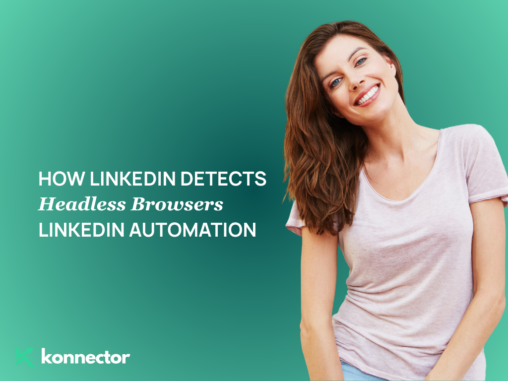 How LinkedIn Detects Headless Browsers in LinkedIn Automation Tools (2026)