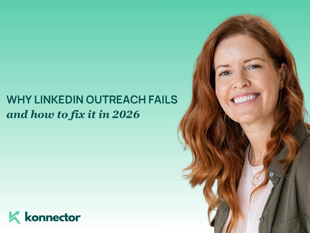 Why LinkedIn Outreach Fails [And How to Fix It in 2026]